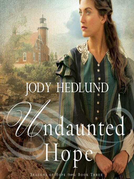 Title details for Undaunted Hope by Jody Hedlund - Available